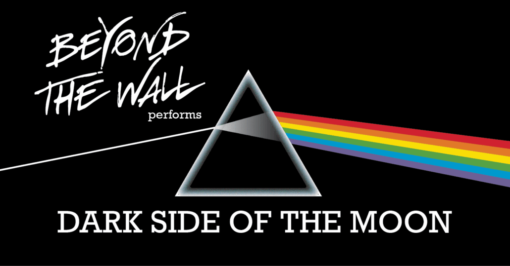 Beyond The Wall Performs Dark Side of the Moon