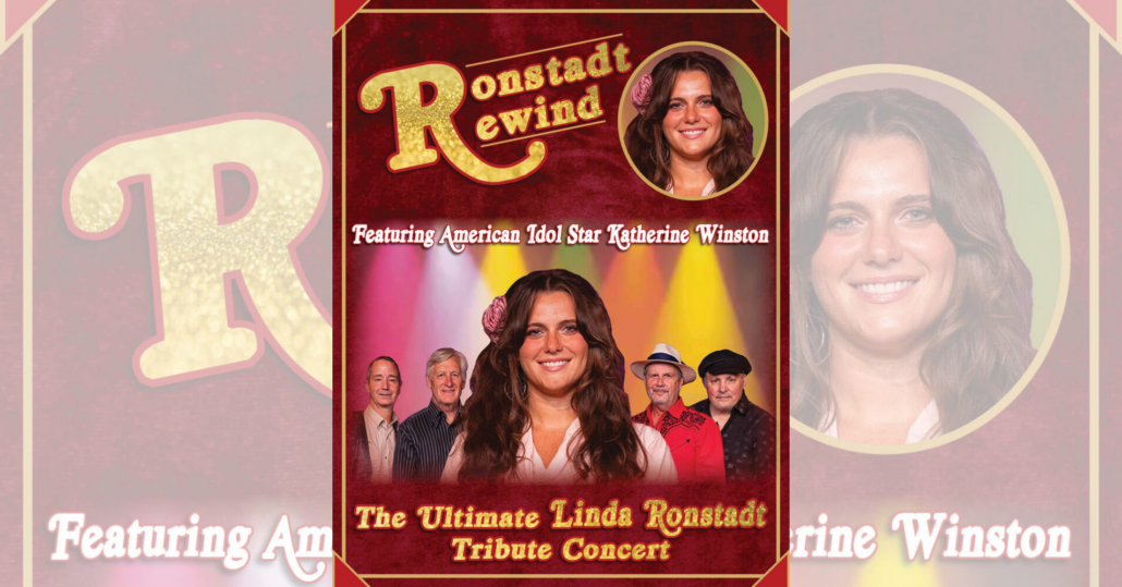 The Ultimate Linda Ronstadt Tribute Concert: Ronstadt Rewind